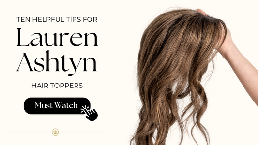 Ten Helpful Tips for Lauren Ashtyn Hair Toppers